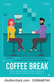 Coffee Break Invitation Flyer with Resting People. Happy Man and Woman, Smiling Friends or Coworkers Have Work Pause Sitting at Cafeteria and Drinking Hot Latte and Tea. Vector Cartoon Illustration