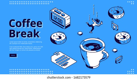 Coffee break isometric landing page. Girl falling to huge cup with hot beverage, donuts and alarm clock with 12 a.m time on dial. Business person breakfast, 3d vector illustration, line art web banner