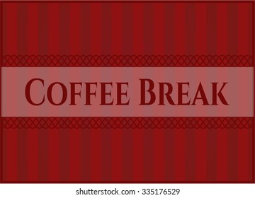Coffee Break retro style card, banner or poster