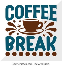 Coffee Break SVG Printable Vector Illustration