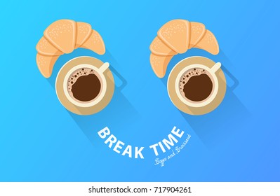 Coffee break time with croissant, Coffee and croissant top view vector illustration on blue background.