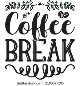 Coffee Break t-shirt design vector file