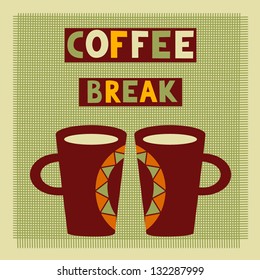 Coffee Break. Two cups of hot drink (coffee, tea etc). Vector illustration.