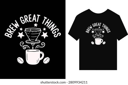 Coffee Brewing Illustration On Dark Background TShirt Design