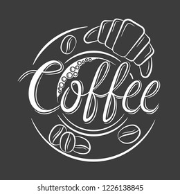Coffee with bubbles top view, croissant. Coffee lettering for coffee shop, poster, logo, menu, postcard. Vector illustration.
