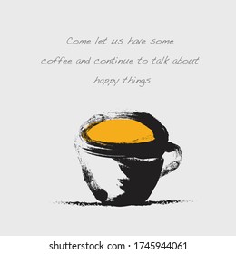 Coffee cafe poster hand drawn illustration abstract template with quote