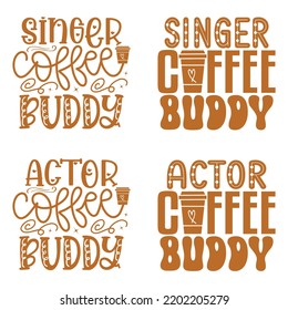 Coffee Caffeine Quotes SVG And Tshirt Design Bundle. Coffee Vector EPS Editable Files Bundle, can you download this bundle.