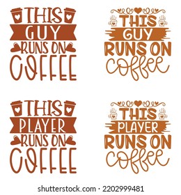Coffee Caffeine Quotes SVG And Tshirt Design Bundle. Coffee Vector EPS Editable Files Bundle, can you download this bundle.