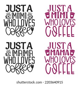 Coffee Caffeine Quotes SVG And Tshirt Design Bundle. Family Coffee Quotes SVG And Tshirt Design Bundle. Coffee Vector EPS Editable Files Bundle, can you download this bundle.