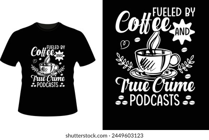 Coffee or Caffeine T Shirt Design, Barista Coffee been T Shirt