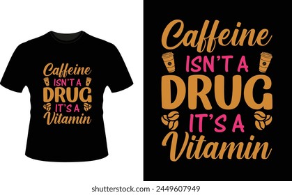 Coffee or Caffeine T Shirt Design, Barista Coffee been T Shirt