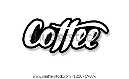 Coffee calligraphy template text for your design illustration concept. Handwritten lettering title vector words on white isolated 