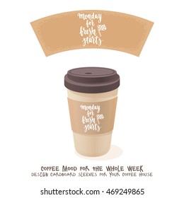 Coffee cardboard sleeve. Week days motivation quotes. Monday. Vector handwritten brush lettering for your design on white background.