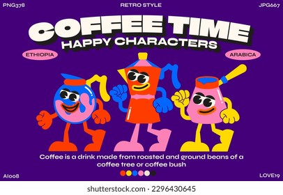 Coffee cartoon characters from the 90s.Trendy poster. funny colorful doodles in hippie style. Vector groovy illustration with typography