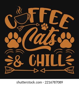 Coffee cats and chill typography tshirt design design