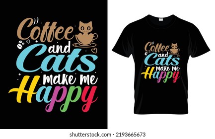 Coffee and Cats make me happy t shirt design
