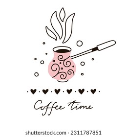 Coffee cezve cute vector card. Coffee time hand drawn card illustration. Turkish coffee clipart