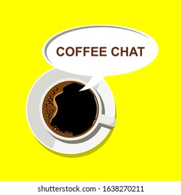 Coffee chat logo. Entered in the form of speech cup and bubble. Vector illustration.