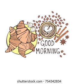 Coffee composition with a cup of coffee, grains of coffee, cinnamon, croissants and the inscription "good morning". Vector image isolated on white.