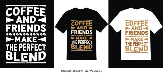 Coffee concept ,coffee quotes, Vector illustration design for t-shirt, mugs, cups, prints, posters etc.