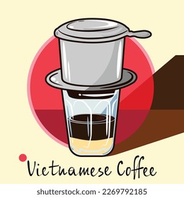 Coffee with condensed milk in glass cups. Vietnamese coffee maker. Vietnamese coffee illustration. Flat Style. Caphe phin