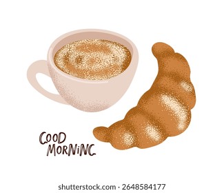 Coffee with croissant. Good morning lettering. Coffee cup with foam and bakery products. Traditional French breakfast banner for bar, restaurant, coffee shop, menu. Hand drawn Vector illustration