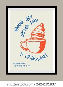 Coffee and croissant hand drawn illustration in a poster frame for wall art gallery