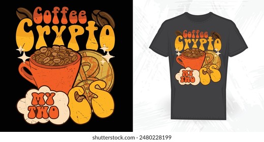 Coffee And Crypto Lover Funny Vintage T-shirt Design