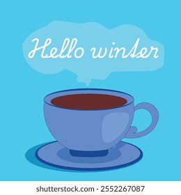 coffee cup .art and illustrator.hello winter .winter artwork .vector  design .in background .Steam . plate 