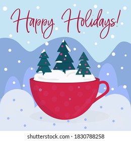 coffee cup with a Christmas tree inside with a winter landscape with snowflakes on background vector illustration. Post card with a text "Happy Holidays!" for winter holidays, Christmas, New Year 