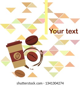 Coffee cup, coffee grains, breakfast concept. Drinks menu for restaurant, vector background.