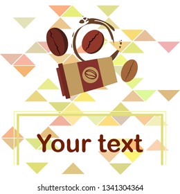 Coffee cup, coffee grains, breakfast concept. Drinks menu for restaurant, vector background.