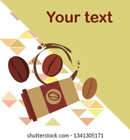 Coffee cup, coffee grains, breakfast concept. Drinks menu for restaurant, vector background.
