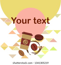 Coffee cup, coffee grains, breakfast concept. Drinks menu for restaurant, vector background.