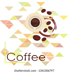 Coffee cup, coffee grains, breakfast concept. Drinks menu for restaurant, vector background.