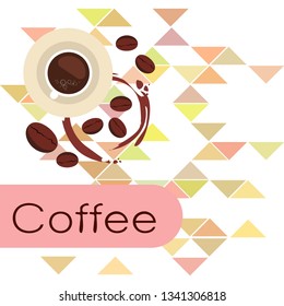 Coffee cup, coffee grains, breakfast concept. Drinks menu for restaurant, vector background.