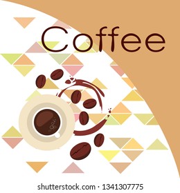 Coffee cup, coffee grains, breakfast concept. Drinks menu for restaurant, vector background.