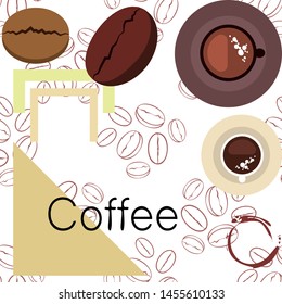 Coffee cup, coffee grains, breakfast concept. Drinks menu for restaurant, vector background.
