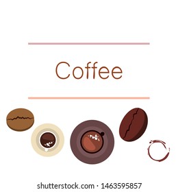 Coffee cup, coffee grains, breakfast concept. Drinks menu for restaurant, vector background.