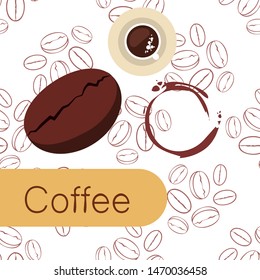 Coffee cup, coffee grains, breakfast concept. Drinks menu for restaurant, vector background.
