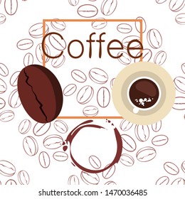 Coffee cup, coffee grains, breakfast concept. Drinks menu for restaurant, vector background.