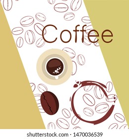 Coffee cup, coffee grains, breakfast concept. Drinks menu for restaurant, vector background.
