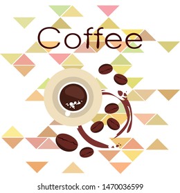 Coffee cup, coffee grains, breakfast concept. Drinks menu for restaurant, vector background.