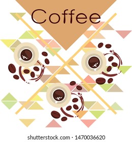 Coffee cup, coffee grains, breakfast concept. Drinks menu for restaurant, vector background.