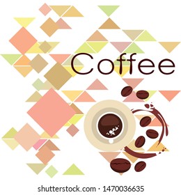 Coffee cup, coffee grains, breakfast concept. Drinks menu for restaurant, vector background.
