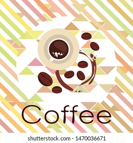Coffee cup, coffee grains, breakfast concept. Drinks menu for restaurant, vector background.