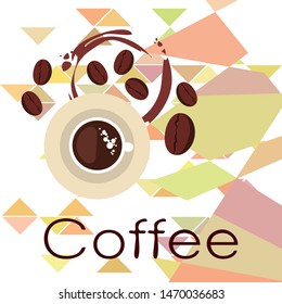 Coffee cup, coffee grains, breakfast concept. Drinks menu for restaurant, vector background.
