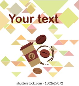 Coffee cup, coffee grains, breakfast concept. Drinks menu for restaurant, vector background.