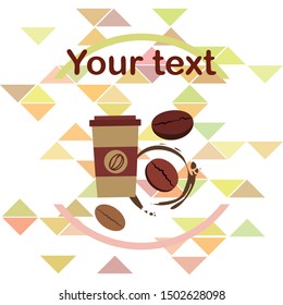Coffee cup, coffee grains, breakfast concept. Drinks menu for restaurant, vector background.