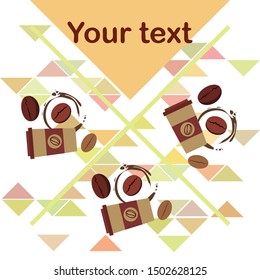 Coffee cup, coffee grains, breakfast concept. Drinks menu for restaurant, vector background.